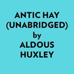 Antic Hay (Unabridged)