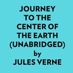 Journey To The Center Of The Earth (Unabridged)