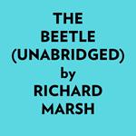 The Beetle (Unabridged)