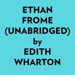 Ethan Frome (Unabridged)