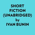 Short Fiction (Unabridged)