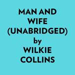 Man And Wife (Unabridged)