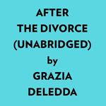 After The Divorce (Unabridged)