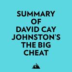 Summary of David Cay Johnston's The Big Cheat