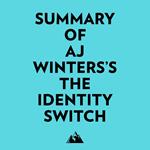 Summary of AJ Winters's The Identity Switch