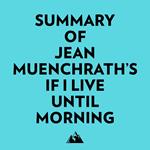 Summary of Jean Muenchrath's If I Live Until Morning