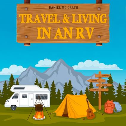 Travel and Living in an Rv