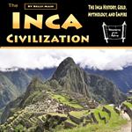 Inca Civilization, The