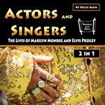 Actors and Singers