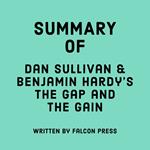 Summary of Dan Sullivan & Benjamin Hardy's The Gap and the Gain