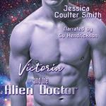 Victoria and the Alien Doctor