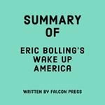 Summary of Eric Bolling's Wake Up America