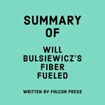 Summary of Will Bulsiewicz’s Fiber Fueled