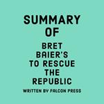 Summary of Bret Baier's To Rescue The Republic