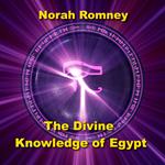 Divine Knowledge of Egypt, The
