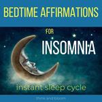 Bedtime Affirmations For Insomnia - instant sleep cycle