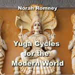 Yuga Cycles for the Modern World