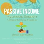 Passive Income Hypnosis Session A leap of financial freedom attract side hustles