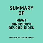 Summary of Newt Gingrich’s Beyond Biden