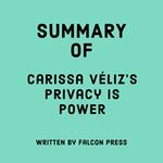 Summary of Carissa Véliz's Privacy Is Power