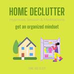 Home Declutter Hypnosis Session & Meditations Get an organized mindset