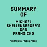 Summary of Michael Shellenberger’s San Fransicko