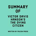 Summary of Victor Davis Hanson's The Dying Citizen