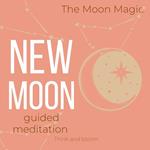 Moon Magic New Moon Guided Meditation, The