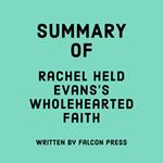 Summary of Rachel Held Evans's Wholehearted Faith