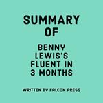 Summary of Benny Lewis's Fluent in 3 Months