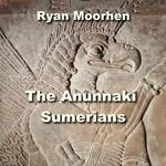 Anunnaki Sumerians, The