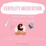 Fertility Meditation Invite your baby into your womb