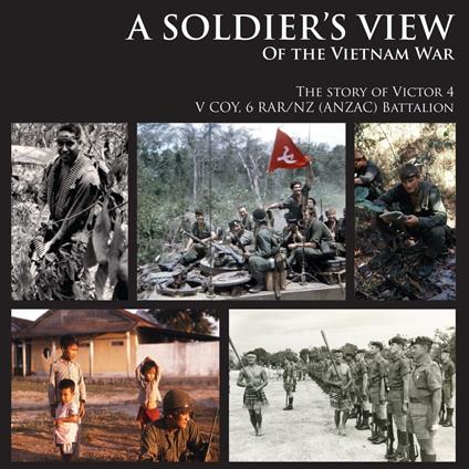 SOLDIER’S VIEW of the Vietnam War, A