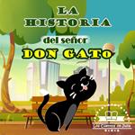 La Historia del Señor Don Gato