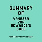 Summary of Vanessa Van Edwards's Cues