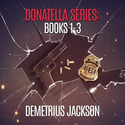 Donatella Series: Books 1 - 3 (Buckley Trilogy)