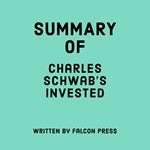 Summary of Charles Schwab's Invested