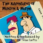 Adventures of Munson & Murph, The
