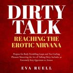 Dirty Talk: Reaching the Erotic Nirvana