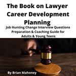Book on Lawyer Career Development Planning, The