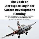 Book on Aerospace Engineer Career Development Planning, The