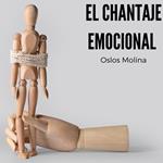 El chantaje emocional