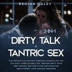 Dirty Talk + Tantric Sex 2-in-1