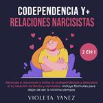 Codependencia y Relaciones Narcisistas 2 en 1