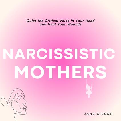 Narcissistic Mothers