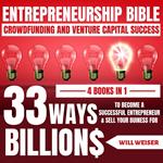 Entrepreneurship Bible: Crowdfunding And Venture Capital Success 4 Books In 1