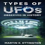 Types of UFOs Observed in History