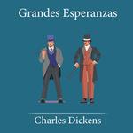 Grandes Esperanzas - Charles Dickens