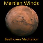 Martian Winds - Beethoven Meditation