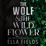 Wolf and the Wildflower, The